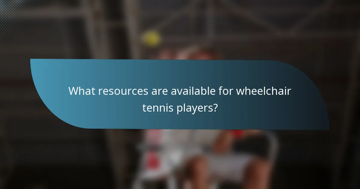 What resources are available for wheelchair tennis players?